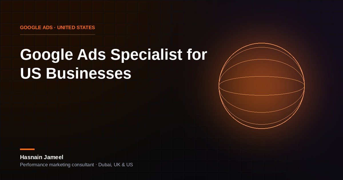 Google Ads Specialist for US Businesses